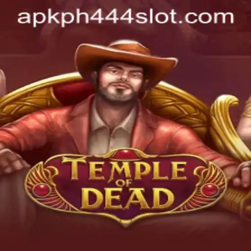 Unveiling the Mysteries of TempleofDead and the PH444 Slot APK